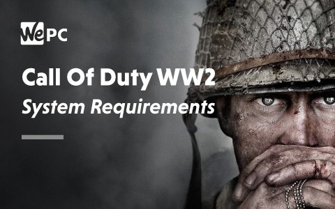 Call of Duty WW2 system requirements