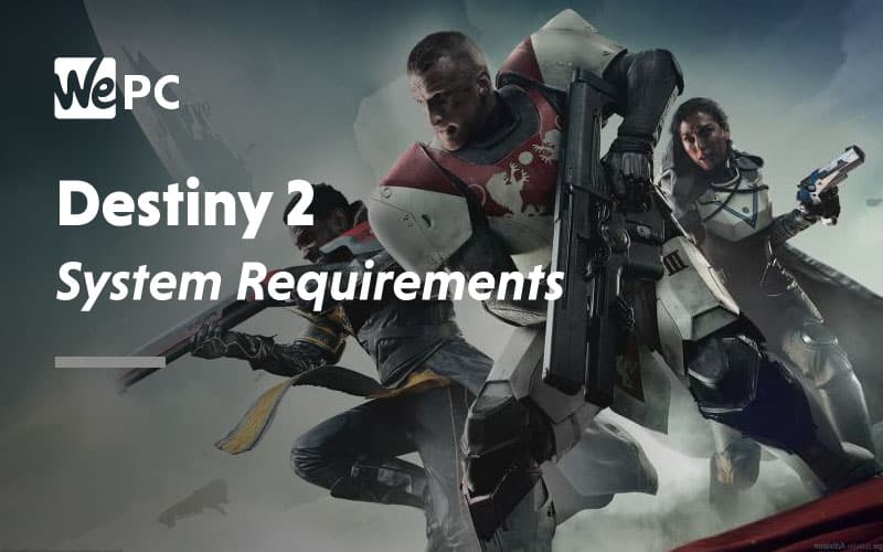 Destiny 2 System Requirements
