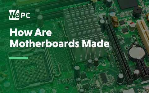 How are Motherboards Made