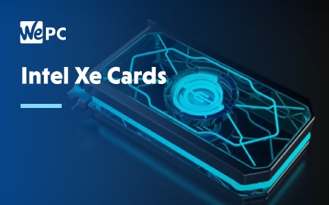 Intel Xe Cards