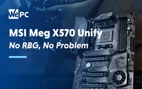 MSI MEg X570 Unify no RGB No Problem 1