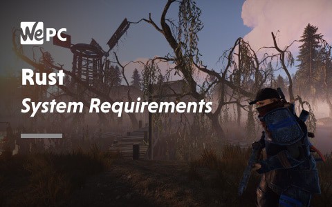 Rust System Requirements