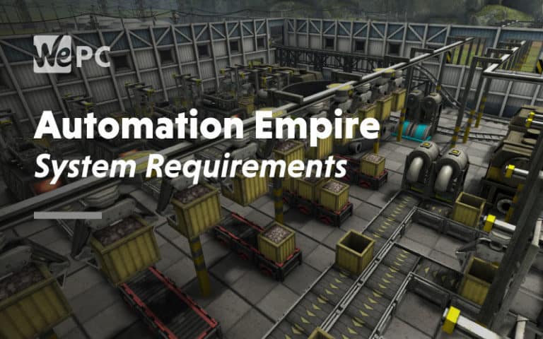 large Automation Empire System Requirements
