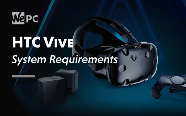 HTC Vive System Requirement