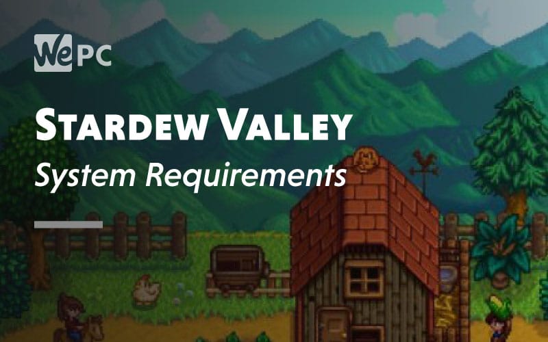 Stardew Valley System Requirement