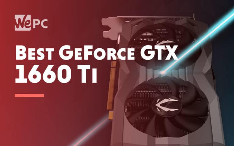 Best GeForce GTX 1660 TI