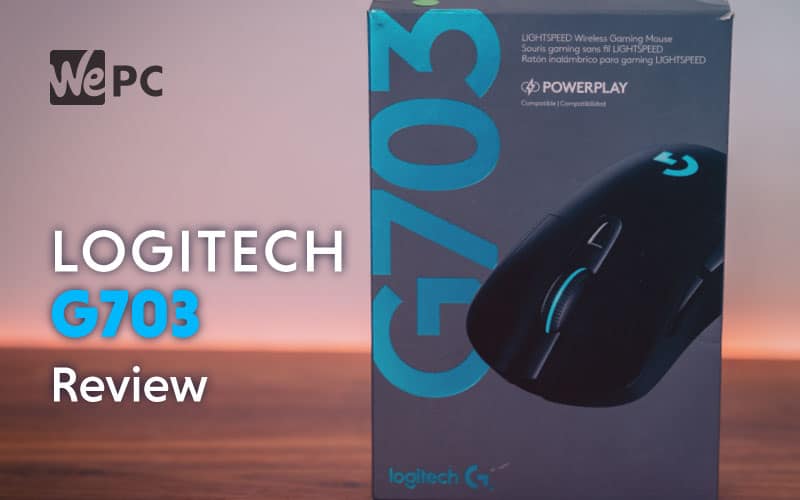 Logitech G703 Mouse Review