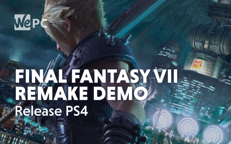 Final Fantasy VII Remake Demo Release PS4