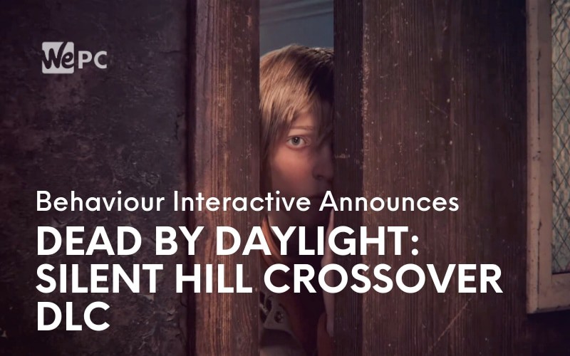 Behaviour Interactive Announces Dead By Daylight Silent Hill Crossover DLC