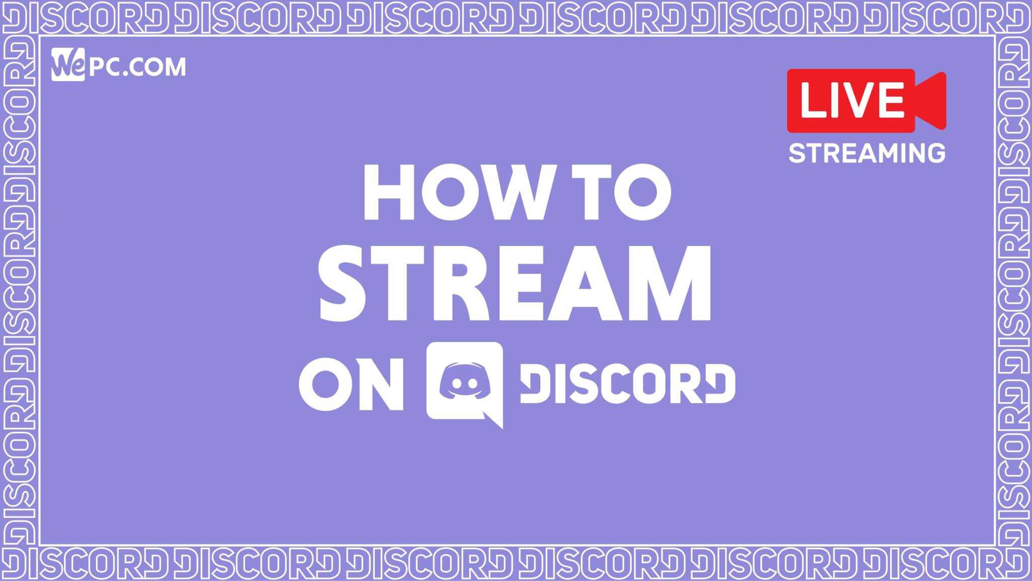WePC How to stream on Discord 01