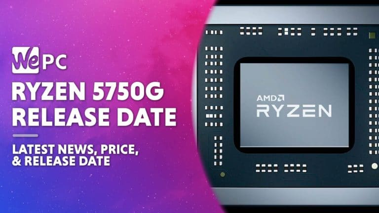 WEPC AMD RYZEN 5750G release date 01