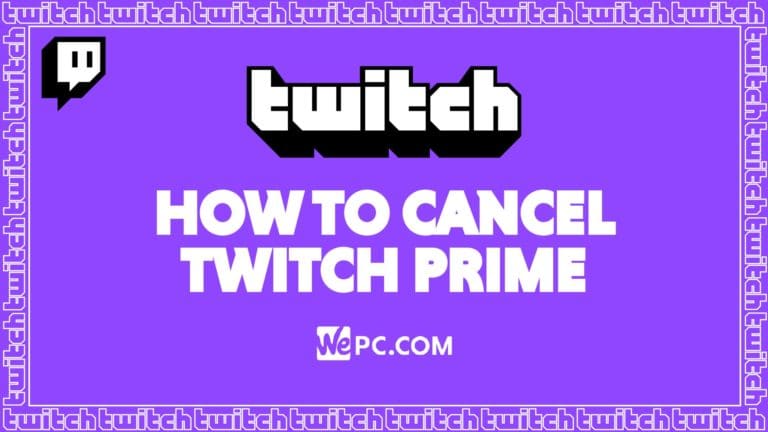 WePC Twitch how to cancel twitch prime 01