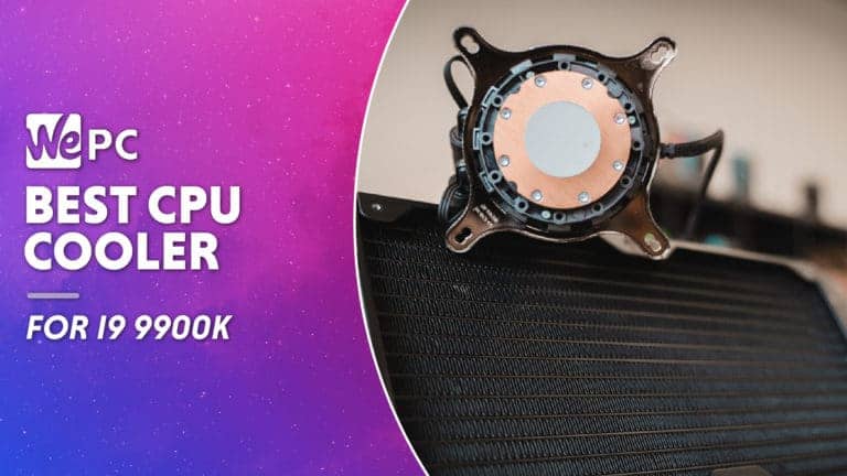 WEPC Best CPU cooler for i9 9900k Featured image 01