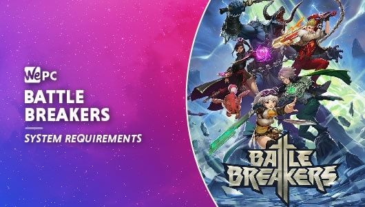 WEPC Battle breakers system requirements Featured image 01