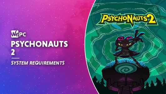WEPC Psychonauts 2 system requirements Featured image 01