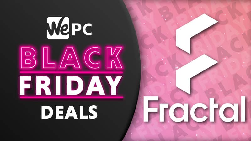 Black Friday Fractal Designs Deals